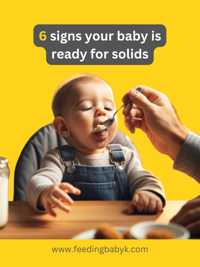 Is your baby ready for solids? 6 Signs to look for